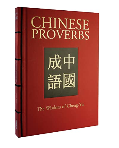 Chinese Proverbs: The Wisdom of Cheng-Yu (Chinese Bound)